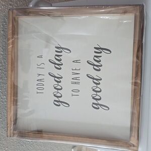 Today a  good day to have good way wall decor nwt